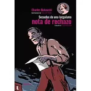 Secuelas de una larguísima nota de rechazo