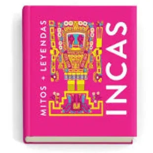 Mitos + Leyendas Incas