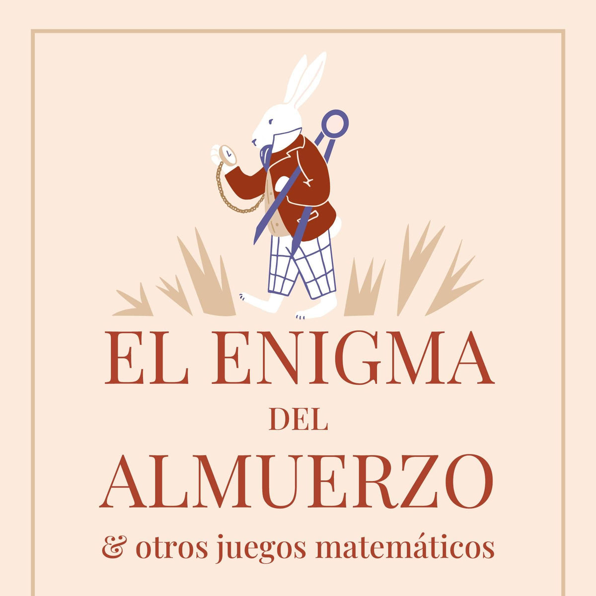 El enigma del almuerzo y otros juegos matemáticos