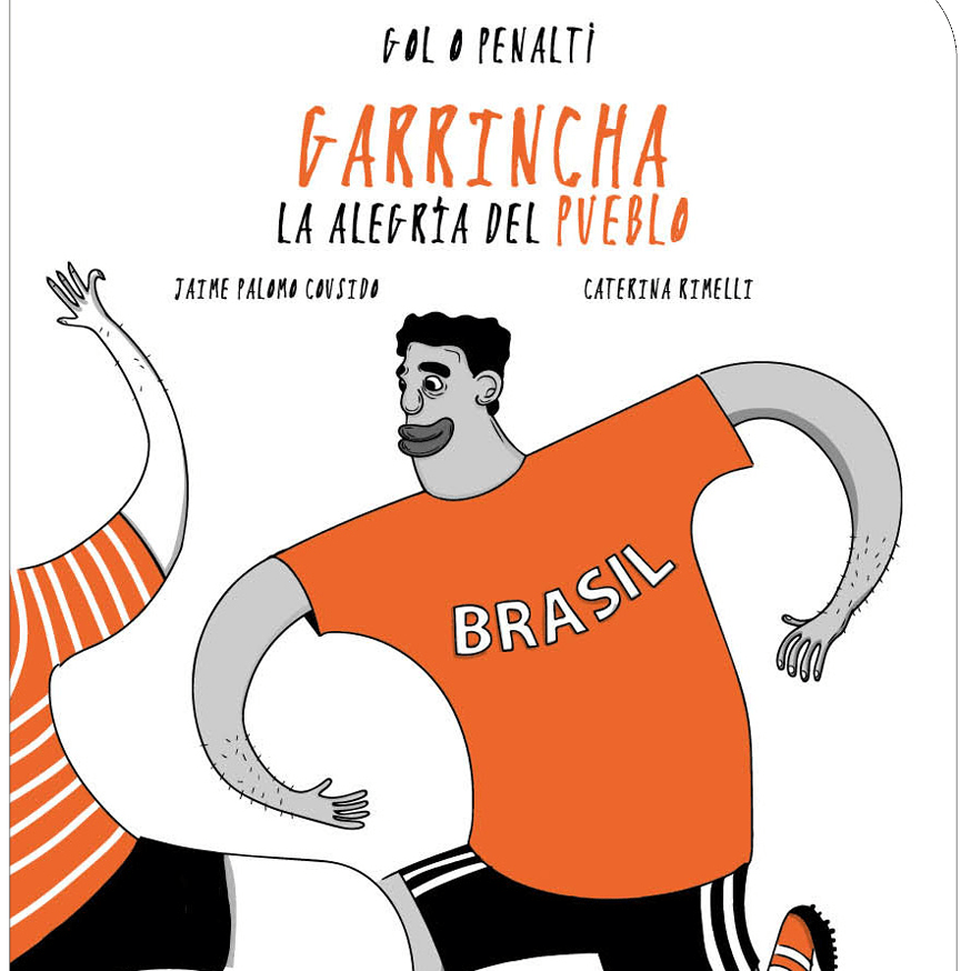 Garrincha: la alegría del pueblo