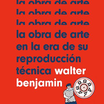 La obra de arte en la era de su reproducción técnica