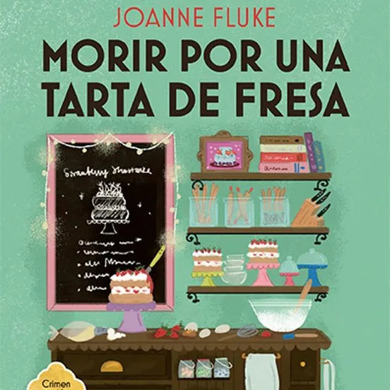 Morir por una tarta de fresa