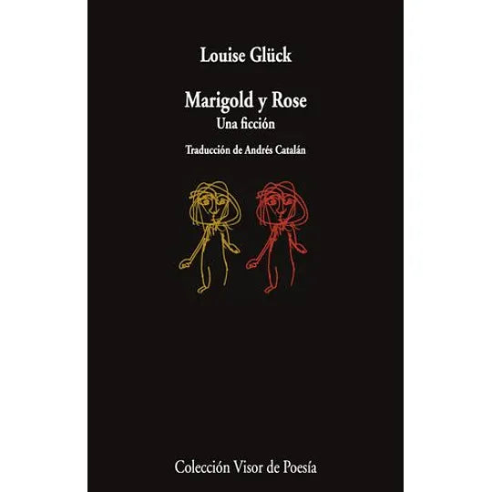 Marigold y Rose