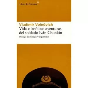 Vida e insólitas aventuras del soldado Iván Chonkin