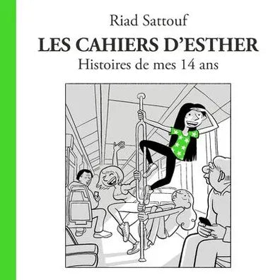 LES CAHIERS D'ESTHER - HISTOIRES DE MES 14 ANS
