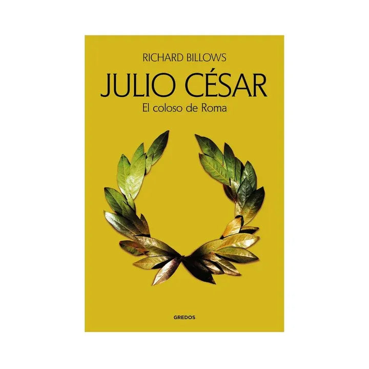 Julio César. El coloso de Roma