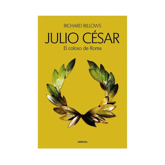 Julio César. El coloso de Roma