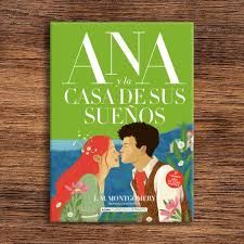 Ana y la casa de sus sueños (Ana de Tejas Verdes, 5)