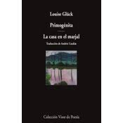 Primogénita / La casa en el marjal