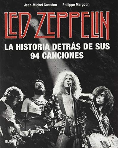 LED ZEPELLIN LA HISTORIA DETRÁS DE SUS 94 CANCIONES