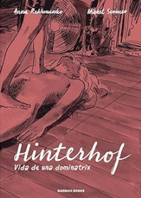 HINTERHOF. VIDA DE UNA DOMINATRIX