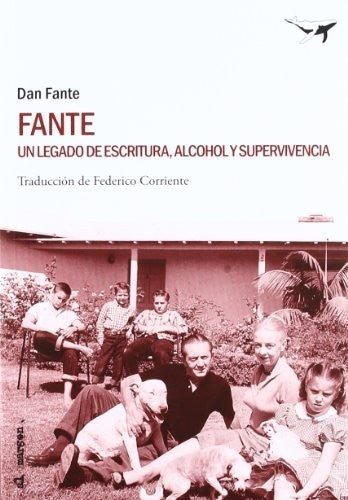FANTE. UN LEGADO DE ESCRITURA, ALCOHOL Y SUPERVIVENCIA