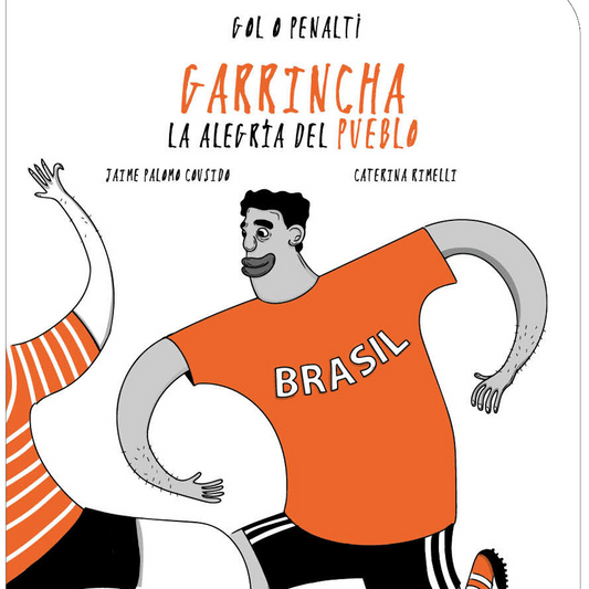 Garrincha: la alegría del pueblo