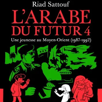 L'ARABE DU FUTUR TOMO 4 - UNE JEUNESSE AU MOYEN-ORIENT (1987-1992)