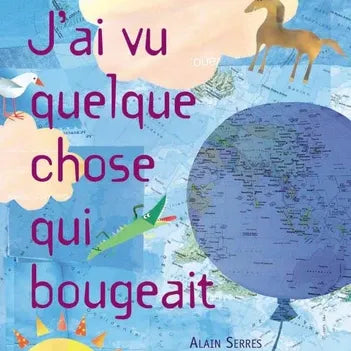 J'AI VU QUELQUE CHOSE QUI BOUGEAIT