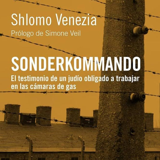 SONDERKOMMANDO. el testimonio de un judio obligado a trabajar en las camaras de gas