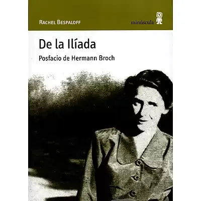 De la Ilíada. Posfacio de Hermman Broch