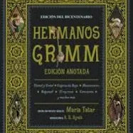 Hermanos Grimm. Edición anotada