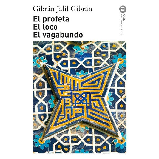 El profeta. El loco. El vagabundo